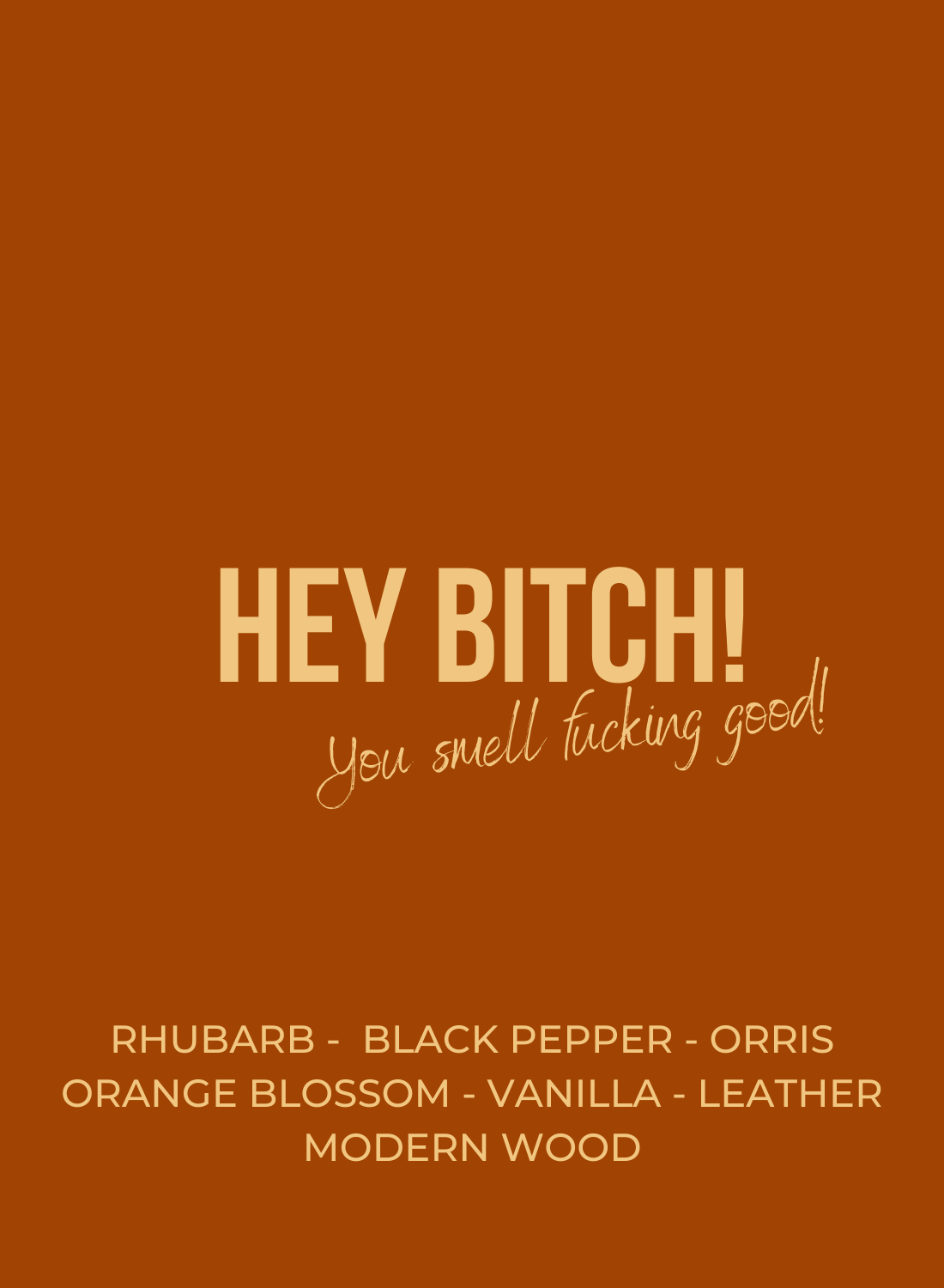 HEY BITCH!
