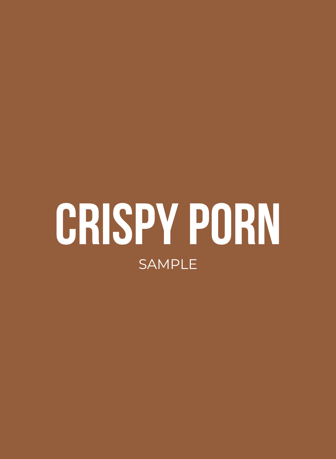 SAMPLE - CRISPY PORN